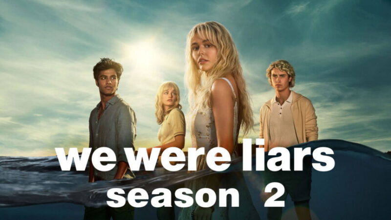 'We Were Liars' Season 2 (CANADA)